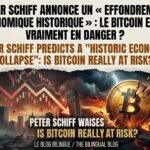 Peter Schiff annonce un « effondrement économique historique » : Le Bitcoin est-il vraiment menacé ?