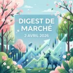 Digest de marché 2 avril 2026
