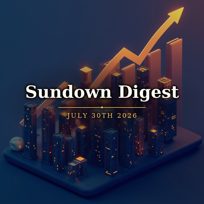 Sundown Digest July 30th 2026